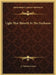 Light That Shineth In The Darkness by E. Valentia Straiton