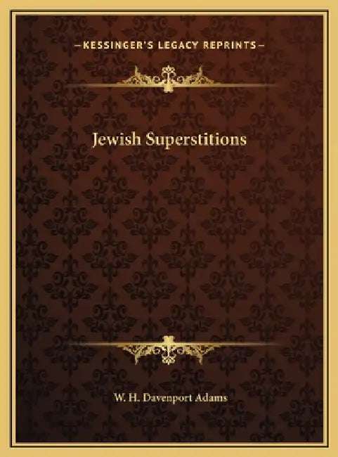 Jewish Superstitions by W. H. Davenport Adams