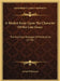 A Modest Essay Upon The Character Of Her Late Grace: The Dutchess-Dowager Of Devonshire (1710) by Joseph Williamson