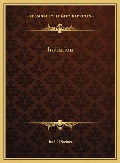 Initiation by Rudolf Steiner