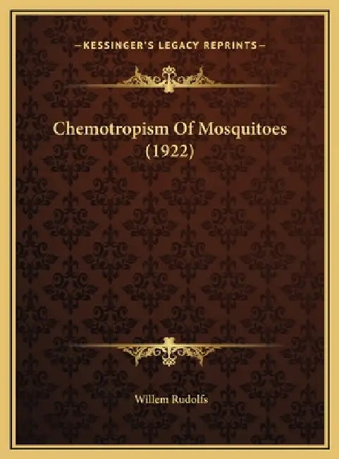 Chemotropism Of Mosquitoes (1922) by Willem Rudolfs