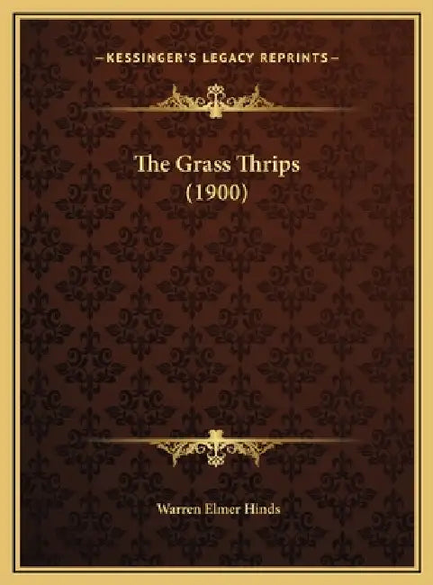 The Grass Thrips (1900) by Warren Elmer Hinds