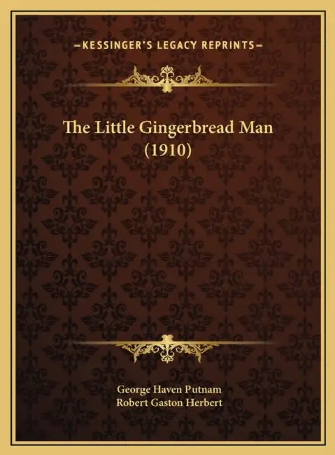 The Little Gingerbread Man (1910) by George Haven Putnam, Robert Gaston Herbert