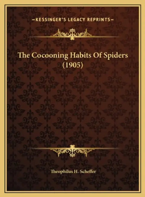 The Cocooning Habits Of Spiders (1905) by Theophilus H. Scheffer