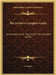 The Archer's Complete Guide: Or Instructions For The Use Of The Long Bow (1878) by An Expert