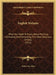 English Walnuts: What You Need To Know About Planting, Cultivating And Harvesting This Most Delicious Of Nuts (1912) by Walter Fox Allen