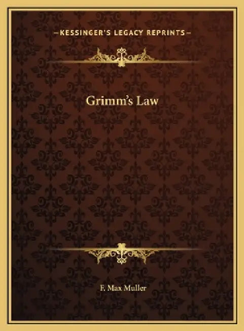 Grimm's Law by F. Max Muller