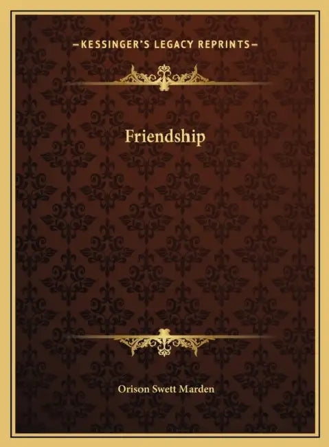 Friendship by Orison Swett Marden