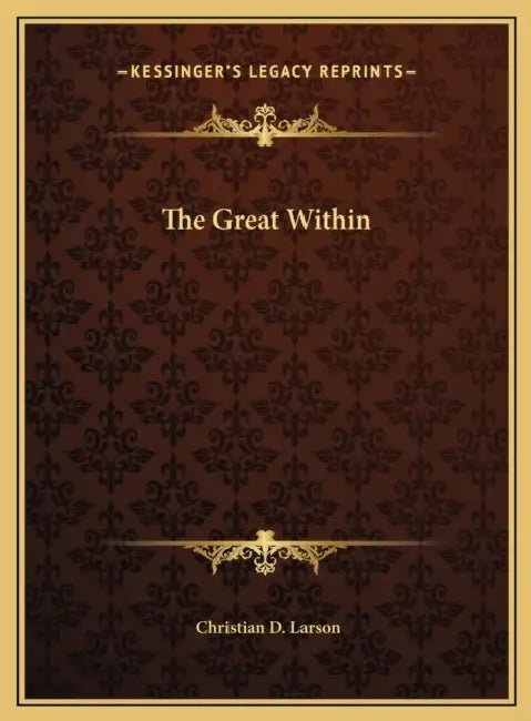 The Great Within by Christian D. Larson