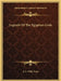 Legends Of The Egyptian Gods by E. A. Wallis Budge
