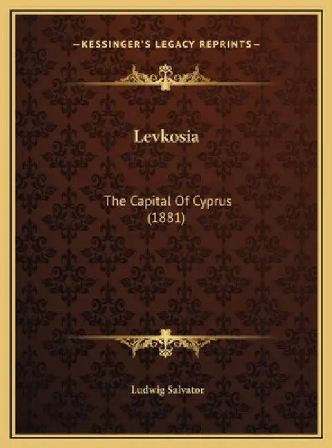 Levkosia: The Capital Of Cyprus (1881) by Ludwig Salvator