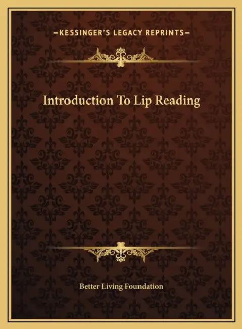 Introduction To Lip Reading by Better Living Foundation