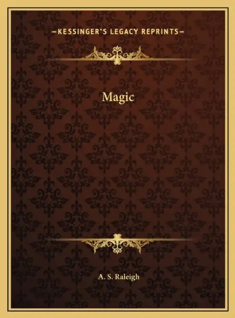 Magic by A. S. Raleigh