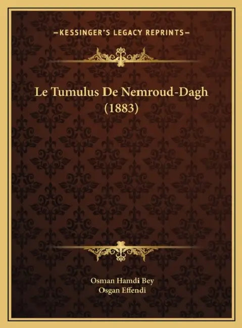 Le Tumulus De Nemroud-Dagh (1883) by Osman Hamdi Bey, Osgan Effendi