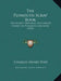 The Plymouth Scrap Book: The Oldest Original Documents Extant In Plymouth Archives (1918) by Charles Henry Pope