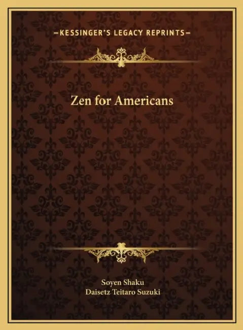 Zen for Americans by Soyen Shaku, Daisetz Teitaro Suzuki
