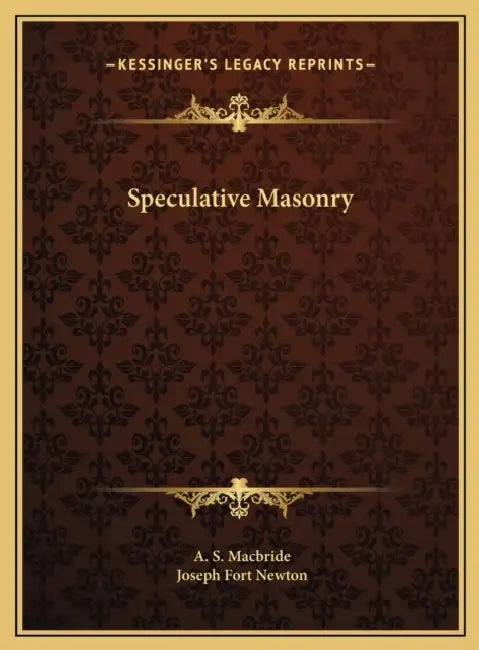 Speculative Masonry by A. S. MacBride, Joseph Fort Newton