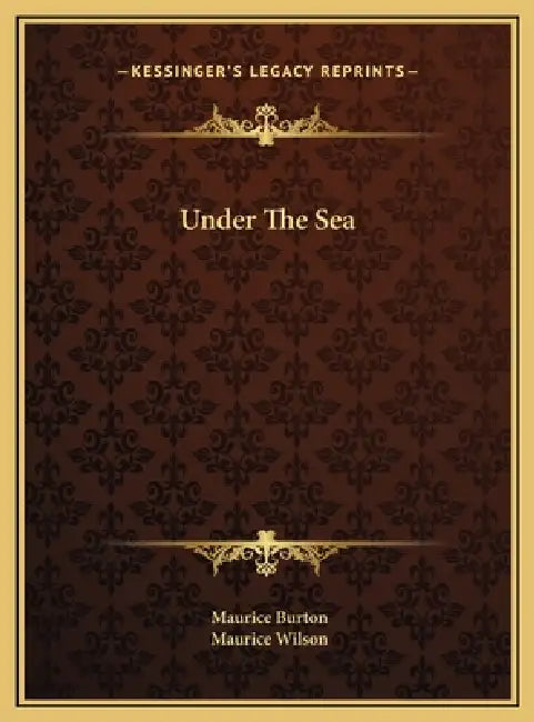 Under The Sea by Maurice Burton, Maurice Wilson