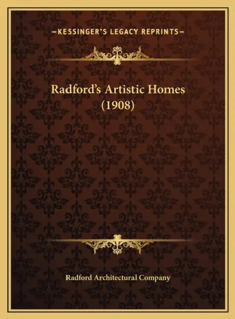 Radford's Artistic Homes (1908) by Radford Architectural Company
