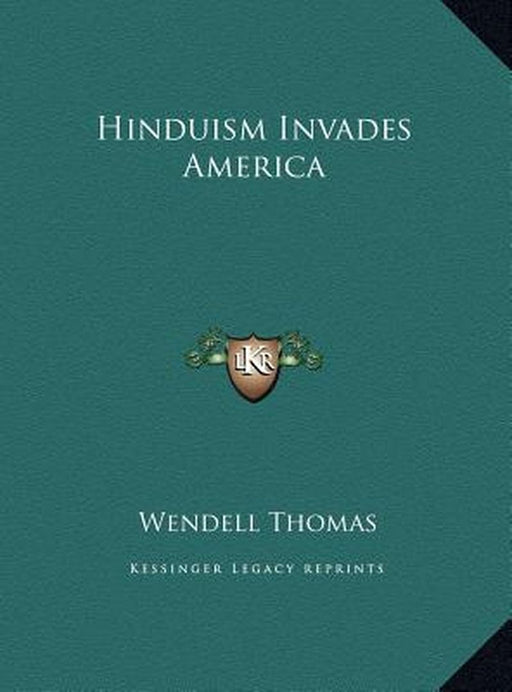 Hinduism Invades America by Thomas, Wendell
