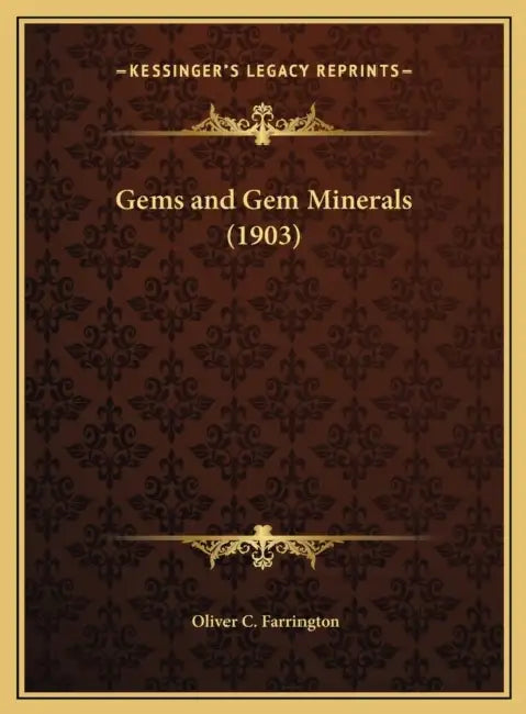 Gems and Gem Minerals (1903) by Oliver C. Farrington