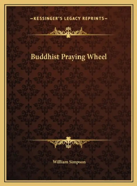 Buddhist Praying Wheel by William Simpson
