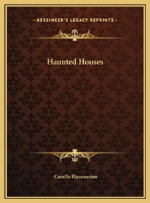 Haunted Houses by Camille Flammarion