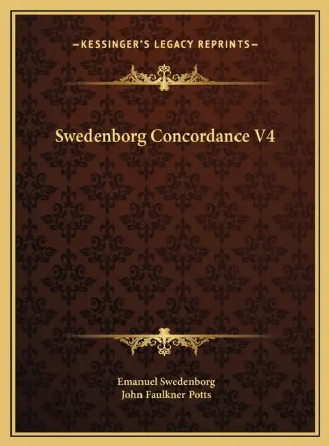 Swedenborg Concordance V4 by Emanuel Swedenborg, John Faulkner Potts