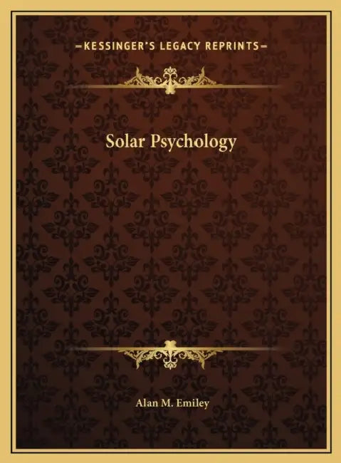 Solar Psychology by Alan M. Emiley
