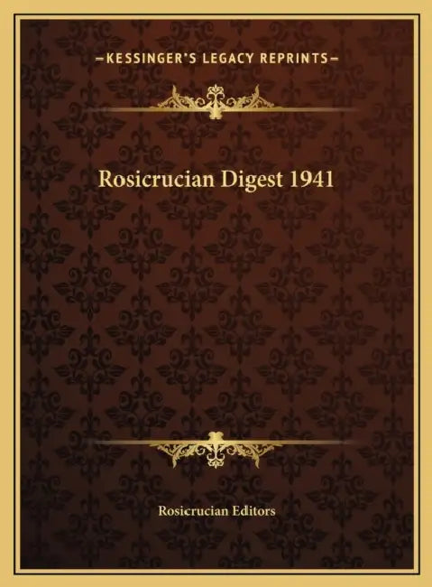 Rosicrucian Digest 1941 by Rosicrucian