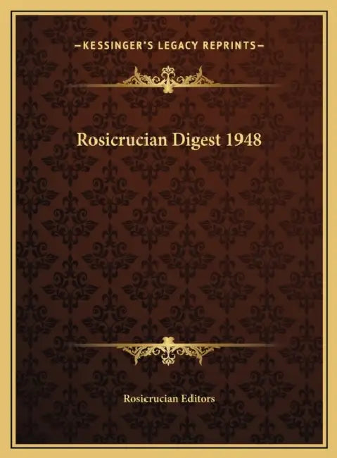 Rosicrucian Digest 1948 by Rosicrucian