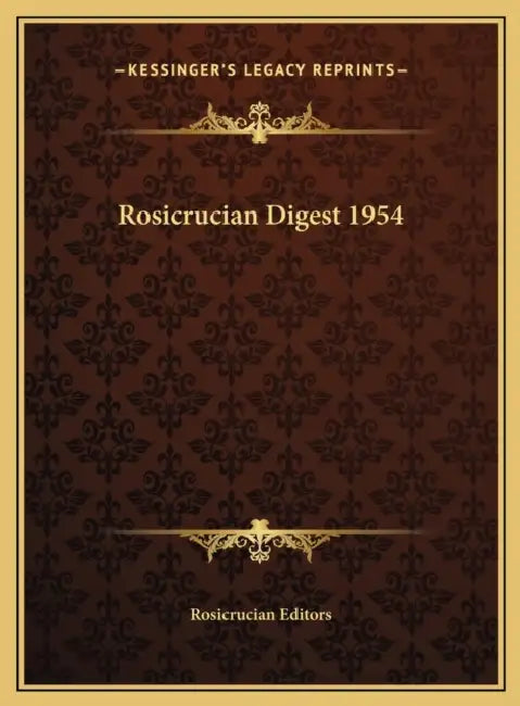 Rosicrucian Digest 1954 by Rosicrucian