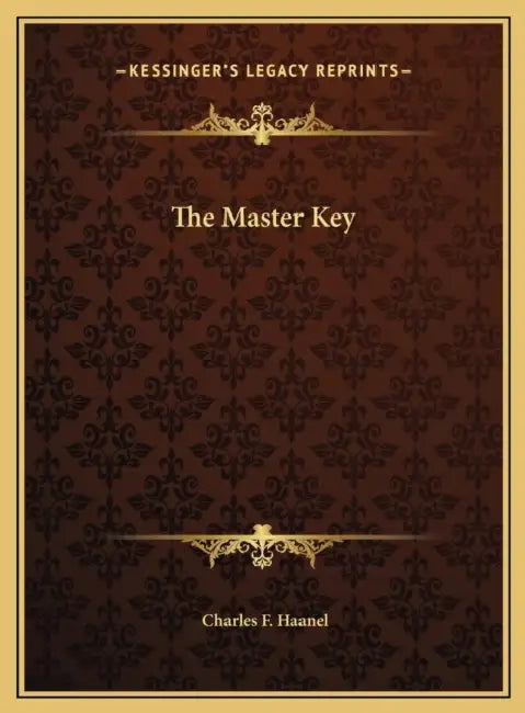 The Master Key by Charles F. Haanel