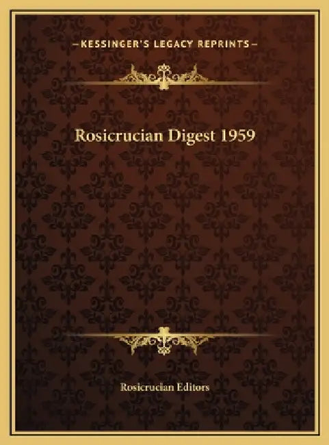 Rosicrucian Digest 1959 by Rosicrucian