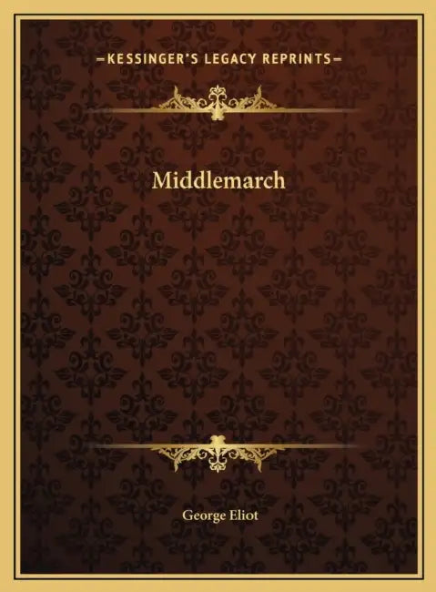 Middlemarch by George Eliot