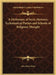 A Dictionary of Sects, Heresies, Ecclesiastical Parties and Schools of Religious Thought by John Henry Blunt