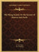 The Hung Society Or the Society of Heaven and Earth by J. S. M. Ward, W. G. Stirling
