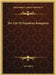 The Life Of Napoleon Bonaparte by John Abbott