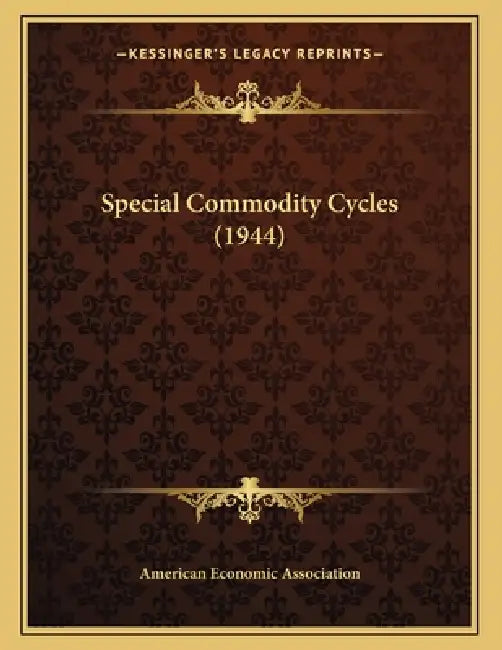 Special Commodity Cycles (1944) by American Economic Association