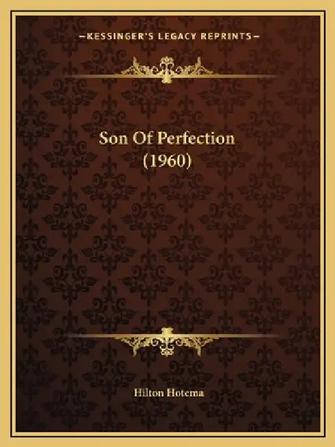 Son Of Perfection (1960) by Hilton Hotema