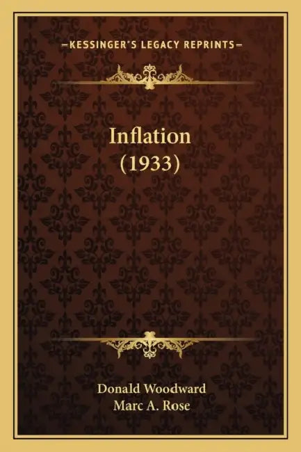 Inflation (1933) by Donald Woodward, Marc A. Rose