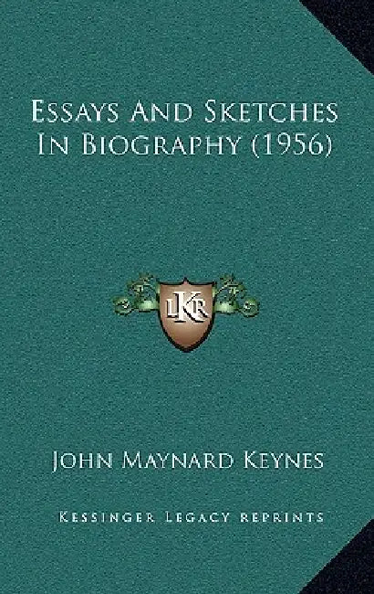 Essays And Sketches In Biography (1956) by John Maynard Keynes