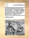 The Law of Evidence, by Lord Chief Baron Gilbert. Considerably Enlarged by Capel Lofft, ... to Which Is Prefixed, Some Account of the Author; And His by Geoffrey Gilbert