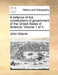 A Defence of the Constitutions of Government of the United States of America. Volume 1 of 3 by John Adams