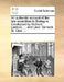 An Authentic Account of the Late Expedition to Bretagne. Conducted by Richard Lestock, ... and Lieut. General St. Clair, ... by Multiple Contributors