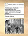 A Catalogue of Optical, Philosophical, and Mathematical Instruments, Made and Sold by George Adams, ... by George Adams