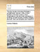 The Four Books of Andrea Palladio's Architecture: Wherein, After a Short Treatise of the Five Orders, Those Observations That Are Most Necessary in Bu by Andrea Palladio