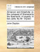 Almanzor and Almahide: Or, the Conquest of Granada by the Spaniards. a Tragedy, in Two Parts. by Mr. Dryden. by John Dryden