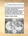An Essay Upon Single Vision with Two Eyes: Together with Experiments and Observations on Several Other Subjects in Optics. by William Charles Wells, M by William Charles Wells
