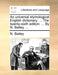 An universal etymological English dictionary: ... The twenty-sixth edition. ... By N. Bailey, ... by N. Bailey